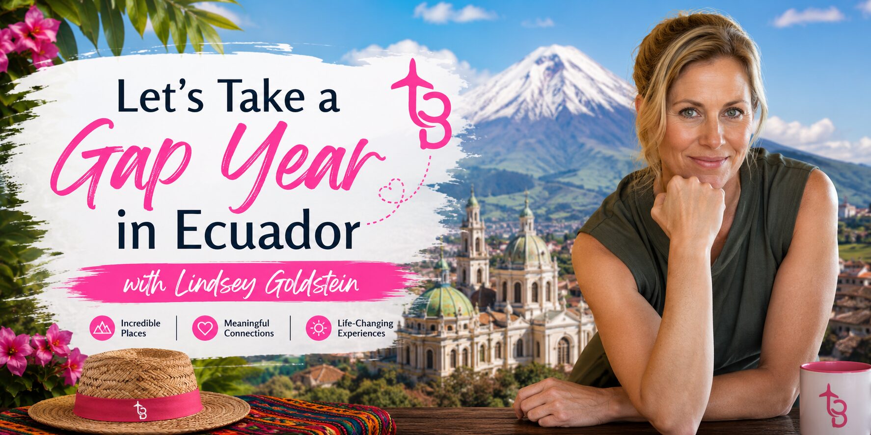 Let's Take a Gap Year in Ecuador with Lindsey Goldstein